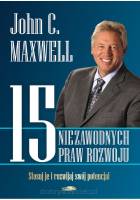 15 niezawodnych praw rozwoju - John C. Maxwell
