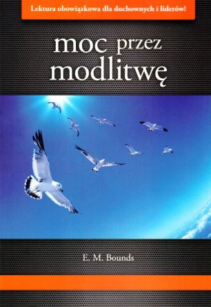 Moc przez modlitwę Edward McKendree Bounds