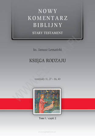 Nowy Komentarz Biblijny - Księga Rodzaju ST cz. II Rozdziały 11-36