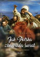 Jak Polska zbawiała świat - Mesjasze i prorocy
