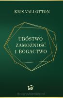 Ubóstwo, zamożność i bogactwo