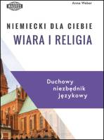 Niemiecki dla Ciebie Wiara i religia Duchowy niezbędnik językowy