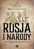 Rosja i narody. Ósmy kontynent. Szkic dziejów Euroazji