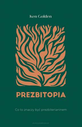 Prezbitopia – Ken Golden