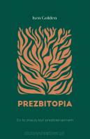 Prezbitopia – Ken Golden