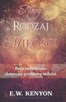 Nowy rodzaj miłości - E.W. Kenyon