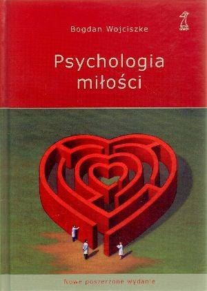 Psychologia miłości wyd.5/2021 poszerzone