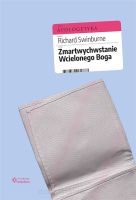 Zmartwychwstanie Wcielonego Boga - Richard Swinburne