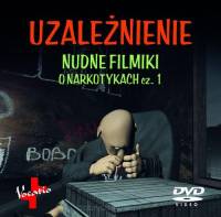 Uzależnienie - Nudne Filmiki o narkotykach cz.1 DVD