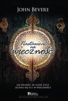 NASTAWIENI NA WIECZNOŚĆ - John Bevere