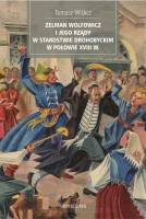 Zelman Wolfowicz i jego rządy w starostwie drohobyckim w połowie XVIII w.