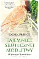 Tajemnice skutecznej modlitwy - Derek Prince