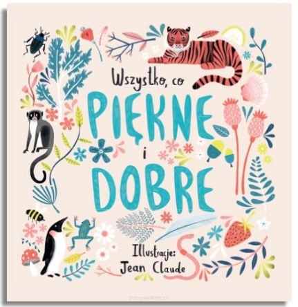 Wszystko, co dobre i piękne – C.Alexander/J. Claude