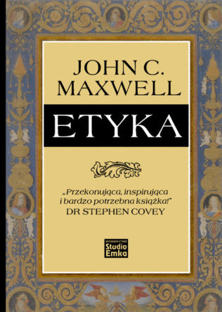 Etyka - John C. Maxwell