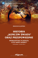 Historia "Końców świata" oraz przepowiednie