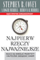 Najpierw rzeczy najważniejsze - Stephen R. Covey