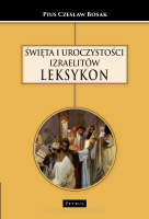 Święta i uroczystości Izraelitów. Leksykon