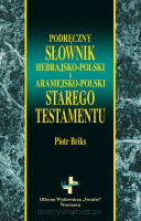 Podręczny słownik hebrajsko-polski i aramejsko-polski Starego Testamentu