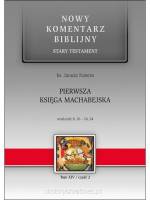 Pierwsza Księga Machabejska. Nowy Komentarz Biblijny. Tom XIV Część 2