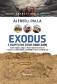 Sekrety Biblii. Exodus z Egiptu do Ziemi Obiecanej - Alfred J. Palla