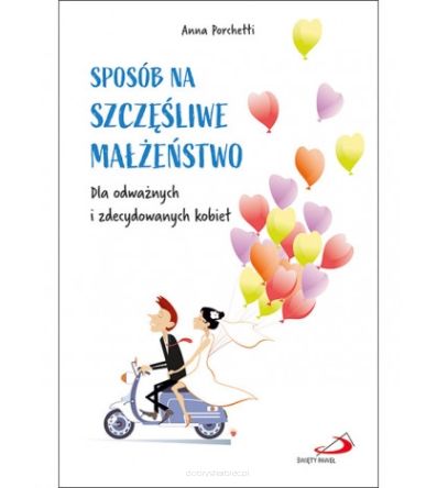 Sposób na szczęśliwe małżeństwo