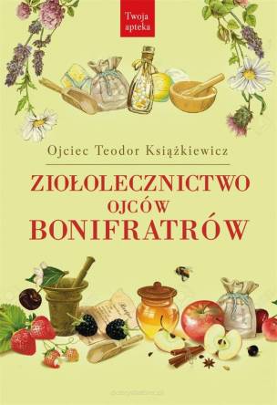 Ziołolecznictwo Ojców Bonifratrów - nowe wydanie