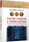 Całun i chusta z grobu Jezusa - Alfred J. Palla