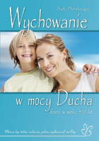 Wychowanie w mocy Ducha dzieci w wieku 5-12 lat - Sally Hohnberger