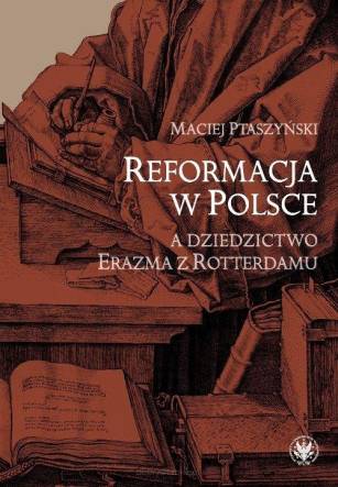 Reformacja w Polsce a dziedzictwo Erazma z Rotterdamu