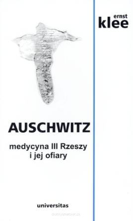 Auschwitz. Medycyna III Rzeszy i jej ofiary (2020)