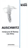 Auschwitz. Medycyna III Rzeszy i jej ofiary (2020)