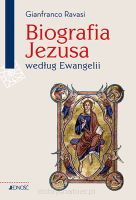 Biografia Jezusa według Ewangelii - Gianfranco Ravasi