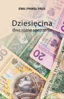 Dziesięcina. Dwa różne spojrzenia - Ewa i Paweł Prus