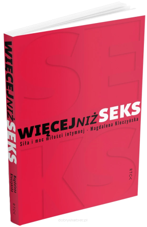 Więcej niż seks - Magdalena Kleczyńska