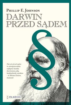 Darwin przed sądem - Phillip E. Johnson