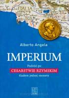 Imperium. Podróż po Cesarstwie Rzymskim śladem jednej monety