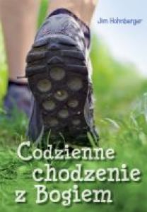 Codzienne chodzenie z Bogiem - Jim Hohnberger