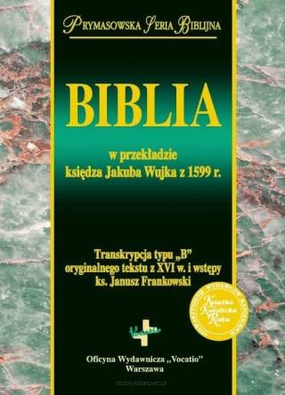 Biblia w przekładzie księdza Jakuba Wujka