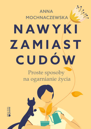 Nawyki zamiast cudów