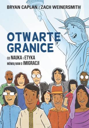 Otwarte granice. Co nauka i etyka mówią nam o imigracji