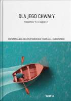 Dla Jego chwały - Timothy D. Hinrichs