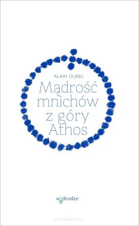 Mądrość mnichów z góry Athos