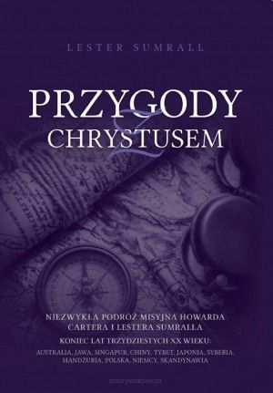 Przygody z Chrystusem - Lester Sumrall