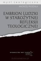 Embrion ludzki w starożytnej refleksji teologicznej