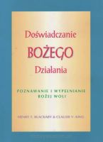 Doświadczanie Bożego działania – Henry T. Blackaby & Claude V. King