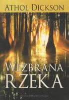 Wezbrana rzeka - Athol Dickson