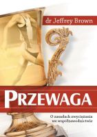 PRZEWAGA - O zasadach zwyciężania we współzawodnictwie