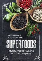 Superfoods - czyli żywność o wysokiej wartości odżywczej