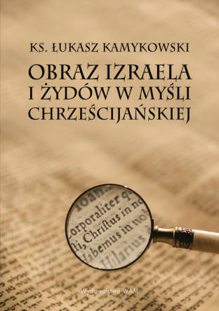 Obraz Izraela i Żydów w myśli chrześcijańskiej