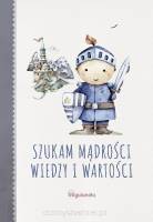 Mądre Bajki. Szukając mądrości wiedzy i wartości